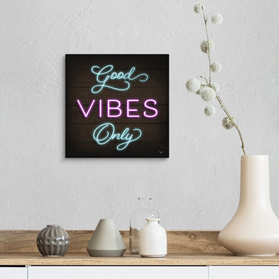 " Neon Good Vibes Only " by Mollie B.