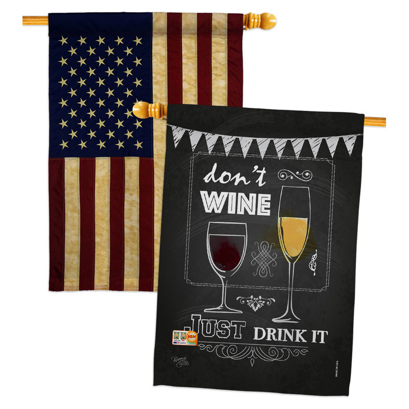 Drapeau de maison Don’T Wine Just Drink 2 faces Polyester H 40 x l 28