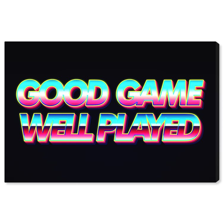 Good Game Well Played Posters for Sale