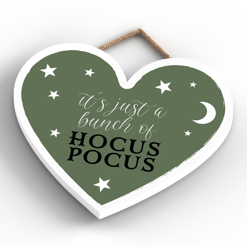 Its Just Hocus Pocus Wooden Heart Plaque, 16cm H x 17cm W x 0.9cm D