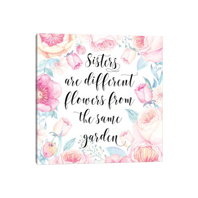 "Sœurs sont différentes fleurs du même jardin" par Eden Printables - reproduction d'art textuel sur toile tendue