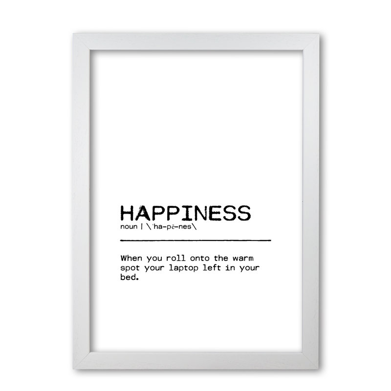 Happiness Laptop - Print, White Grain Frame, 60 cm H x 42 cm W x 5 cm D