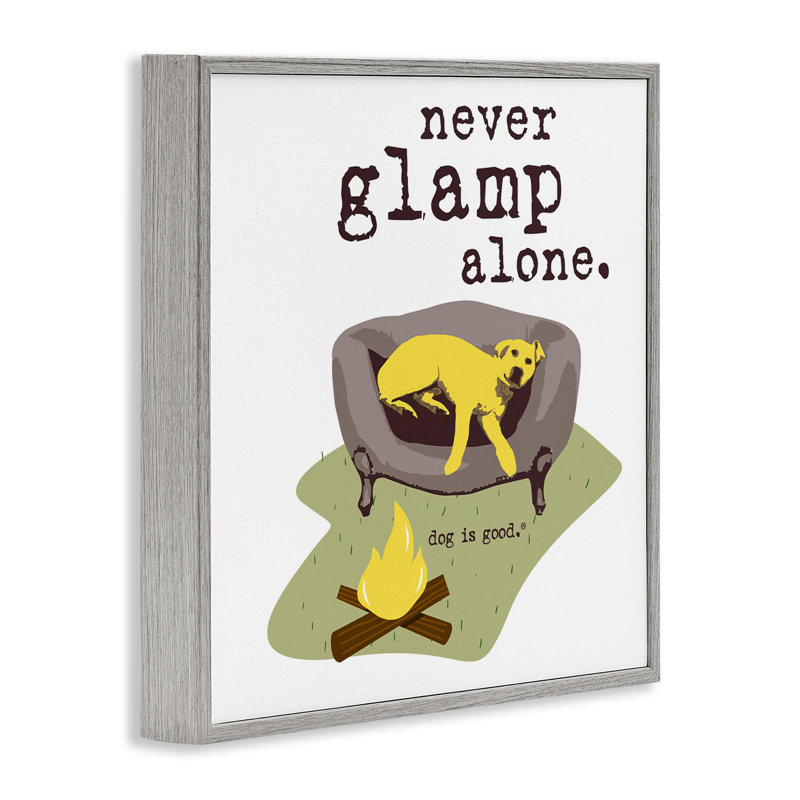 «Never Glamp Alone Dog», art de la giclée encadrée par Dog Is Good, H 12 po x l 12 po, Estampe numérique Farmhouse