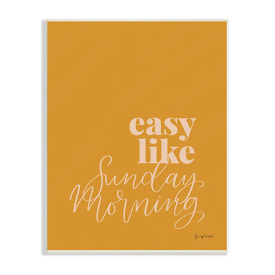 "Easy Like Sunday Morning" par Becky Thorns - Art textuel