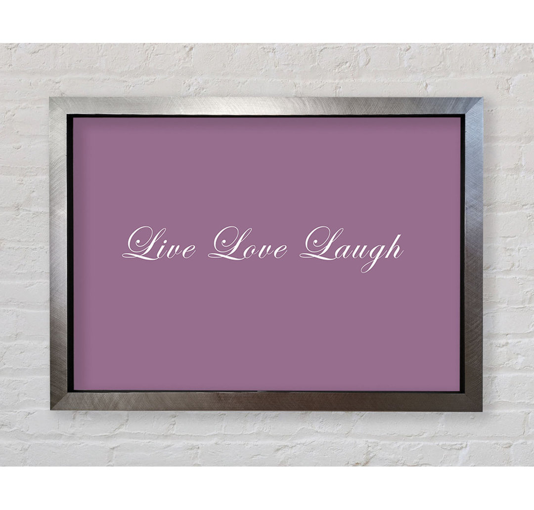 Love Quote Live Love Laugh 2 Vivid Pink - Single Picture Frame Art Prints