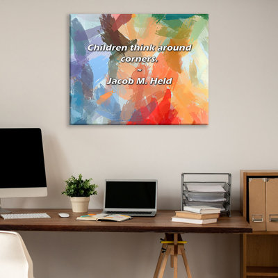 Artsy Quote "Children think around corners." By Jacob M. Held Gallery Wrapped Canvas