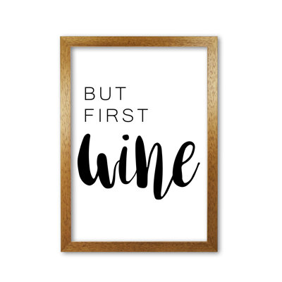 But First Wine - Print