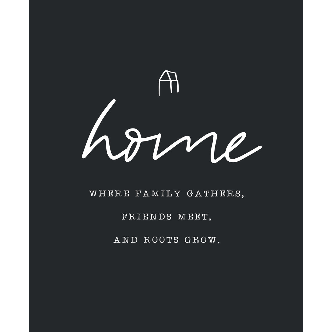 Home Where Family Gathers Dark Grey - Textual Art Print