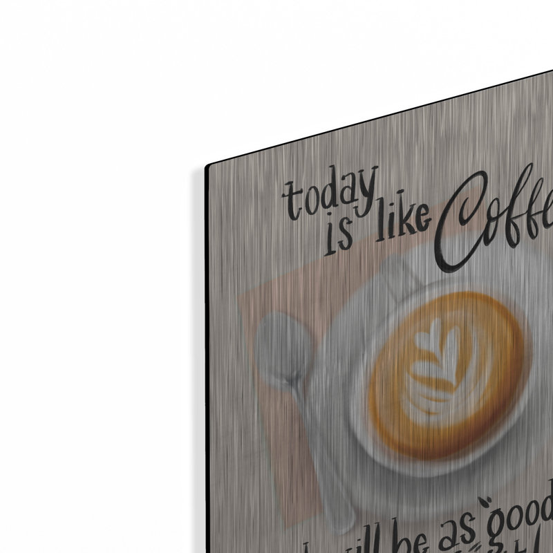  «Today Is Like Coffee» par House Fenway, art mural en métal, 12 po x 16 po, H 16 po x l 12 po