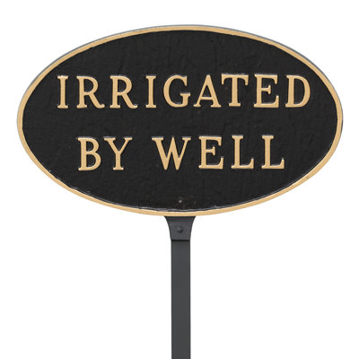 Irrigated by Well Statement Garden Sign