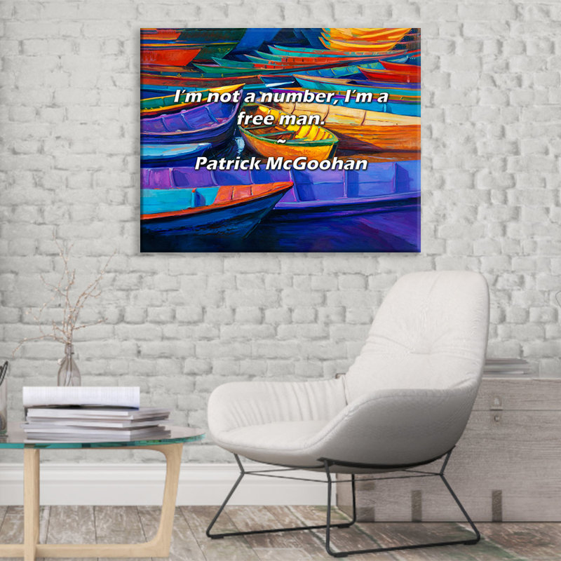 Artsy Quote "I’m not a number, I’m a free man." By Patrick McGoohan Gallery Wrapped Canvas