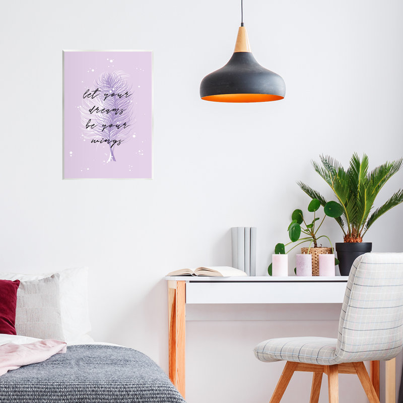 Let Your Dreams Be Your Wings, plaque murale, design par Martina Pavlova
