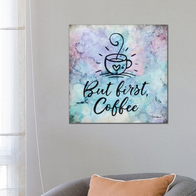 But First Coffee by Britt Hallowell - 1 Piece Wrapped Canvas Wall Art