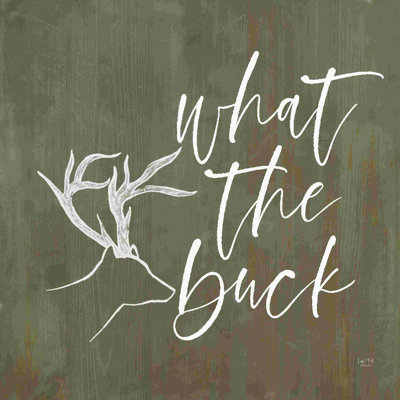 " What The Buck " by Lux + Me Designs