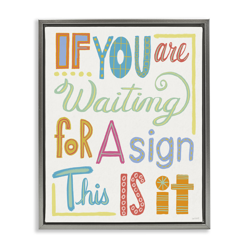 «This Is Your Sign», art mural encadré par Anne Tavoletti, Cadre flottant gris lustré, H 21 po x l 17 po