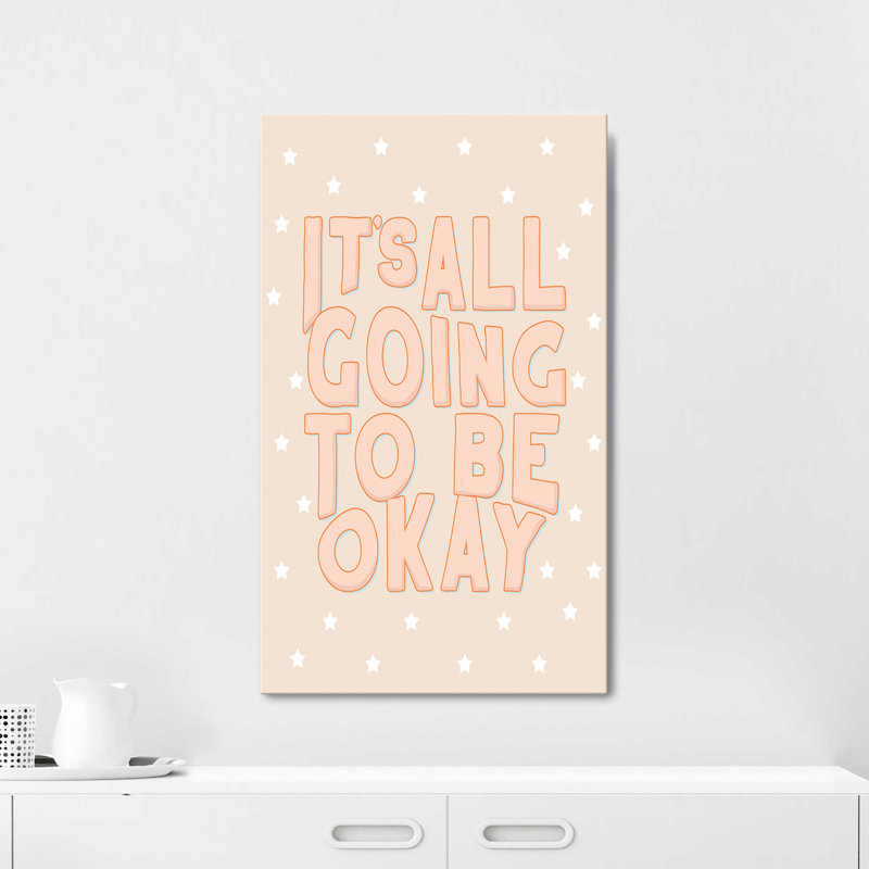 "Going To Be Ok" par CAD Designs, reproduction sur toile, H 60 po x l 36 po x P 1,5 po