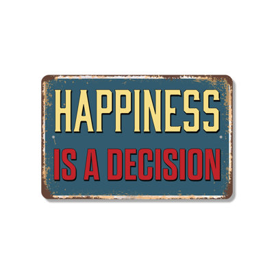Happiness Is A Decision (2 Pack) 8 Inch x 12 Inch Plastic Sign