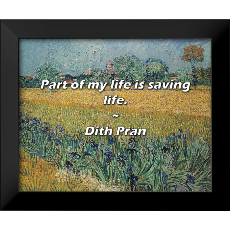 Dith Pran Citation: Une partie de ma vie est de sauver la vie.