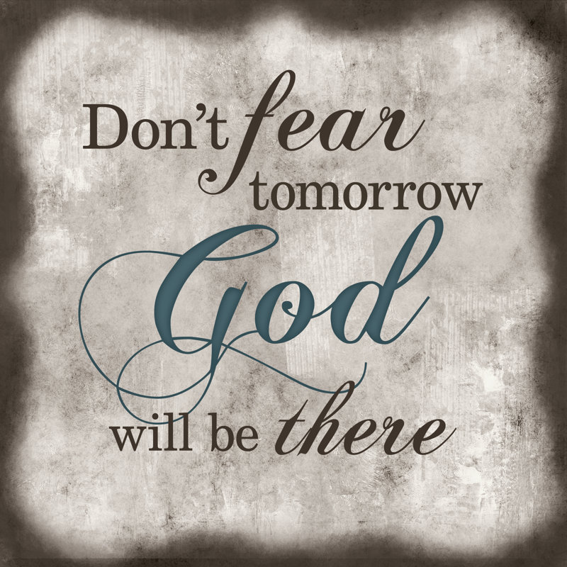 Don't Fear Tomorrow - Wrapped Canvas Print, 30cm H x 30cm W