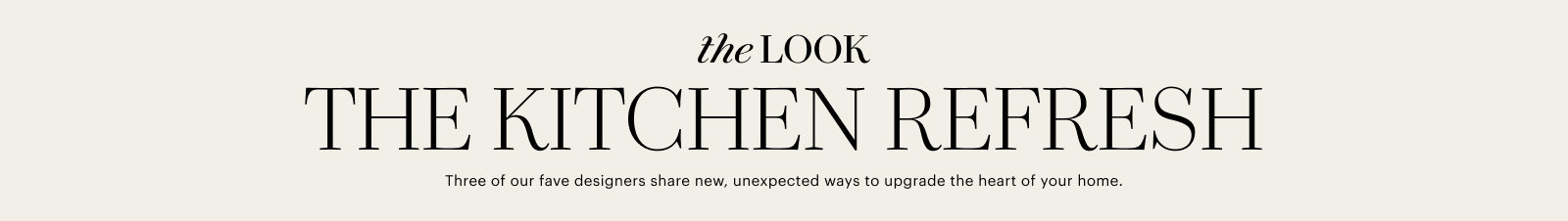 The Look: Kitchen Refresh