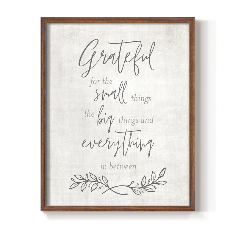 «Grateful for the Small Things», reproduction encadrée - bois massif, Noyer, H 11 po x l 9 po