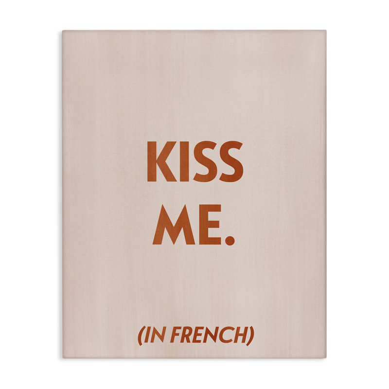 «Kiss Me In French» par Grace Popp, H 48 po x l 36 po