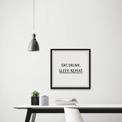 «Eat Drink Sleep», reproduction encadrée
