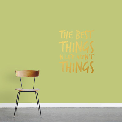 Décalcomanie murale "the best things not things"