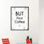 But But Coffee - Reproduction d'art textuel sur toile encadrée-29513667