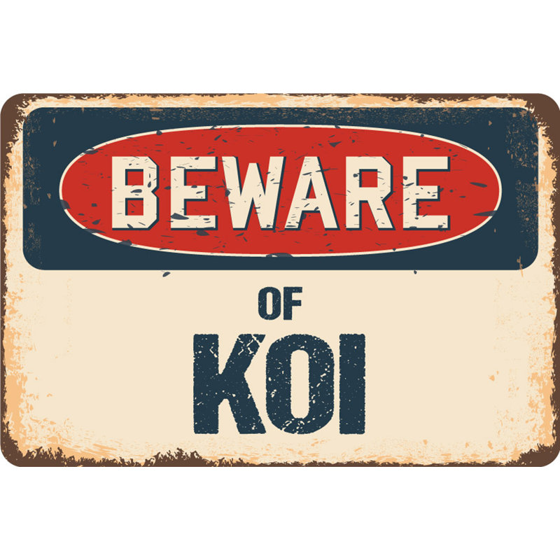 Panneau «Beware of Koi», H 10 po x l 14 po x P 0,1 po