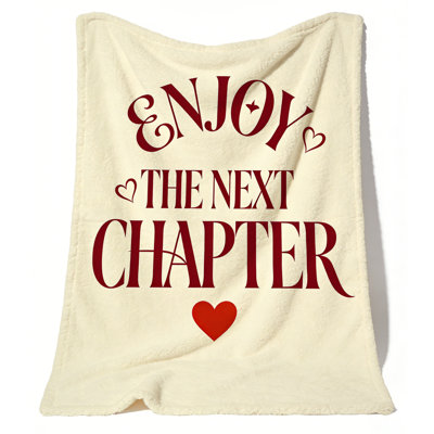 Inspirational 'enjoy The Next Chapter' Flannel Fleece Throw Blanket - Cozy Plush Blanket For Graduation, Retirement & Housewarming Gifts