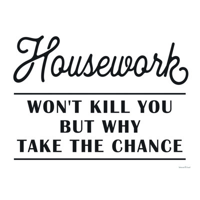 " Housework Won't Kill You "