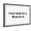 «Don't Wish For It», reproduction d'art encadrée sur papier-59132395