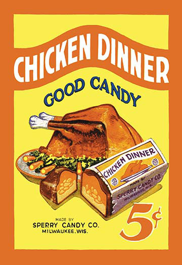 Chicken Dinner Good Candy Vintage Advertisement