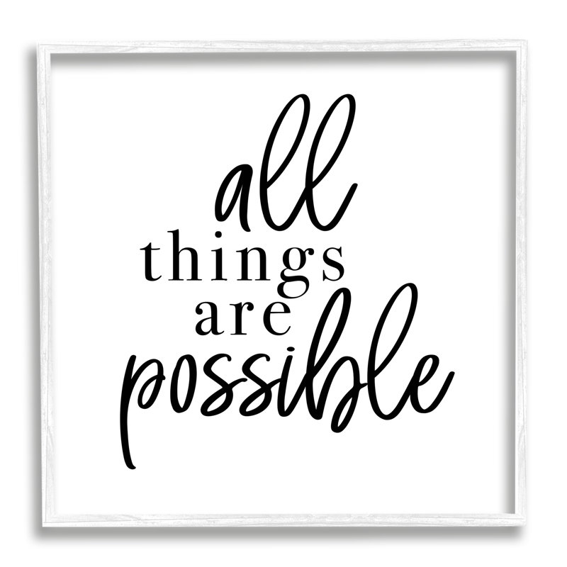 «All Things Are possible Motivation Expression Minimal» par Jessica Mundo - Art textuel, H 12 po x l 12 po