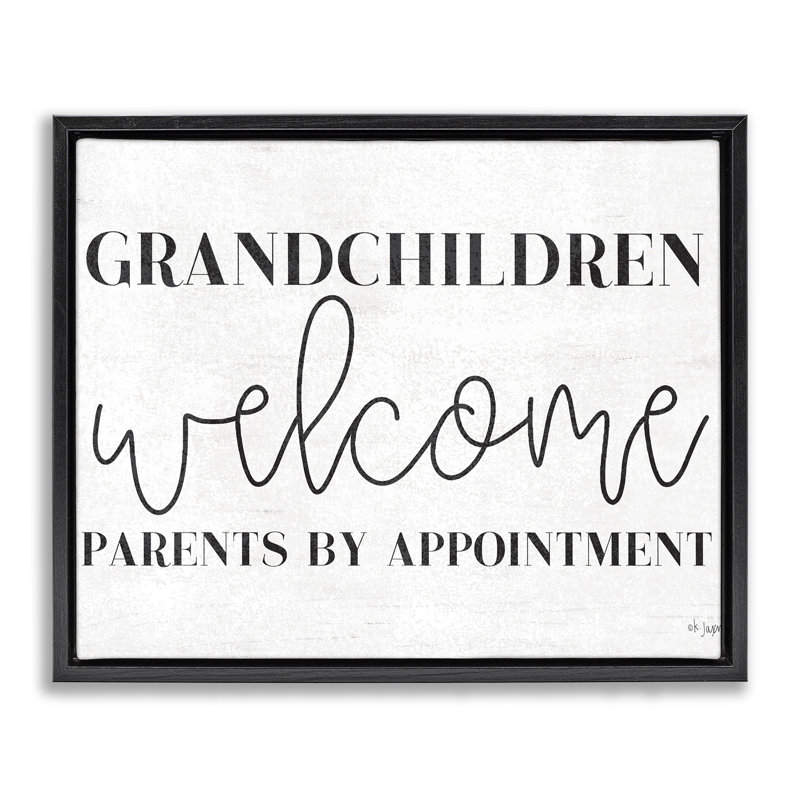 «Grandchildren Welcome Parents by Appointment Floating Frame», conception de Jaxn Blvd., H 17 po x l 21 po