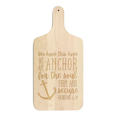 Anchor For The Soul Cutting Board