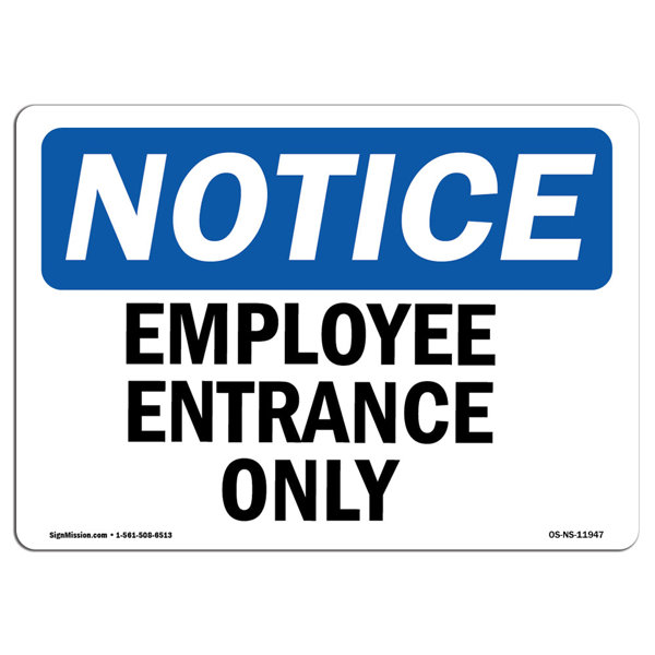 Signmission Employee Entrance Only Sign 