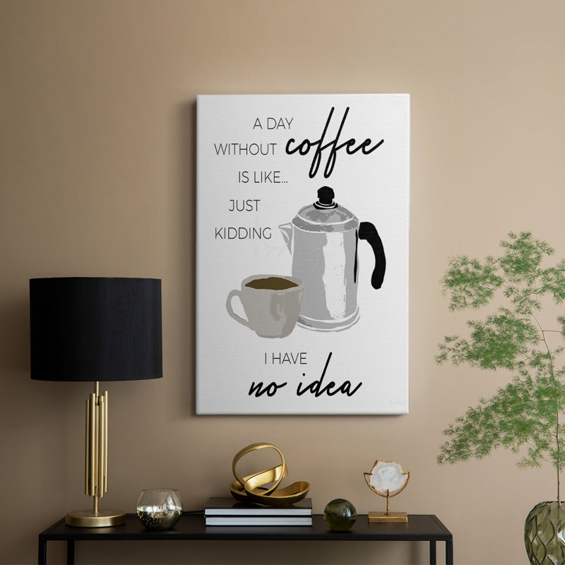 A Day without Coffee -Gallery Wrapped Cavas, 60" H x 40" W