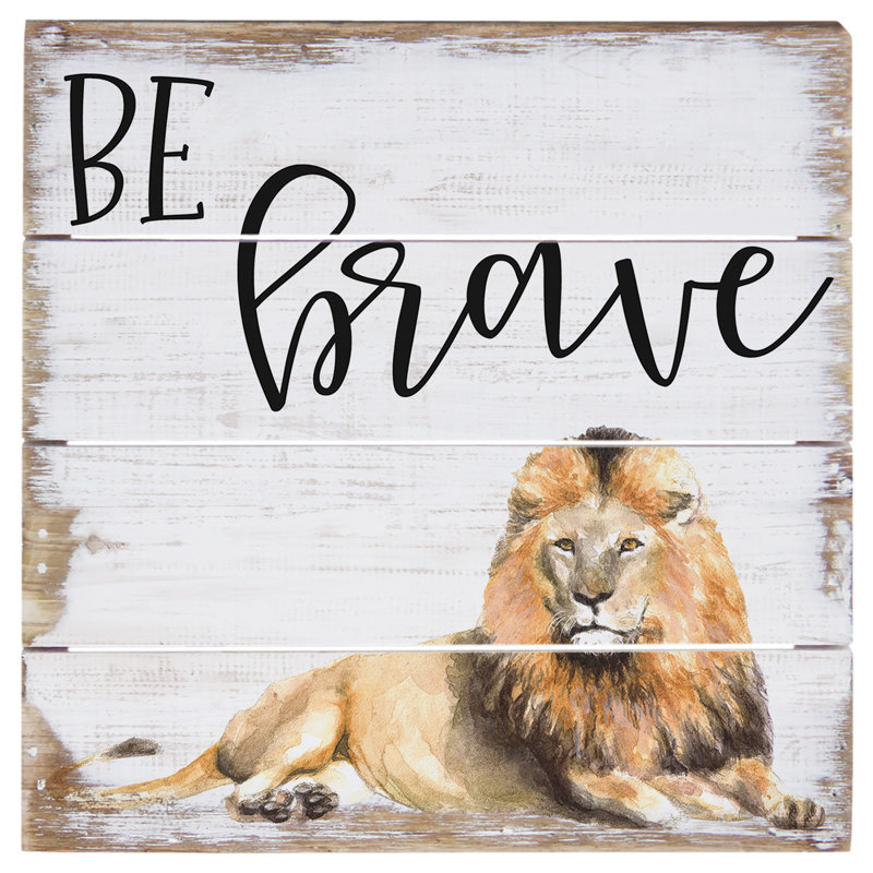 Be Brave