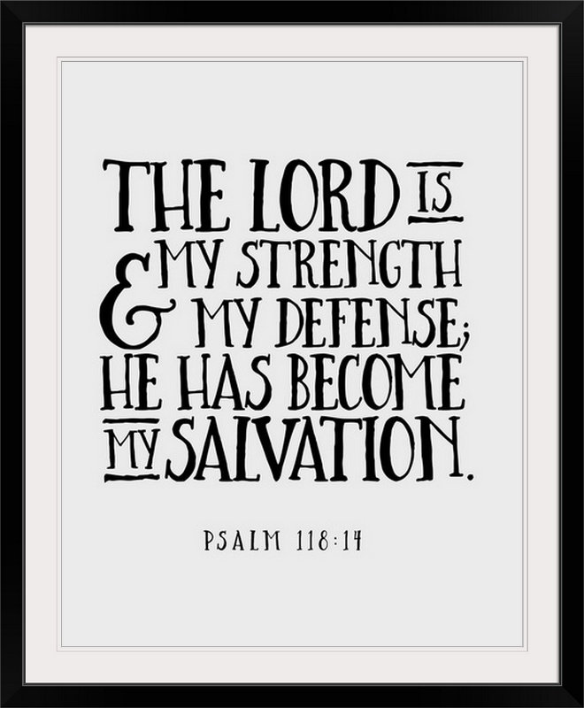 « psalm 118:14-scripture art », art textuel, H 38 po x l 32 po x P 1 po, Cadre noir