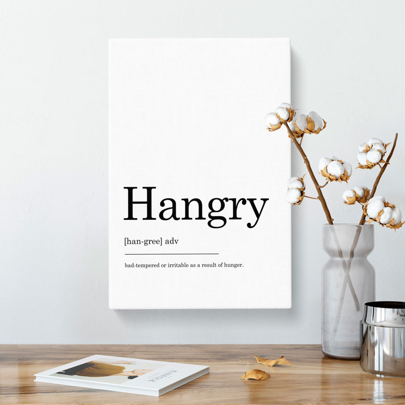 Definition Of Hangry - Wrapped Canvas, 60cm H x 40cm W x 3cm D