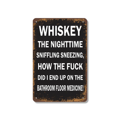 Whiskey The Nighttime Medicine 10 Inch x 14 Inch Aluminum Sign