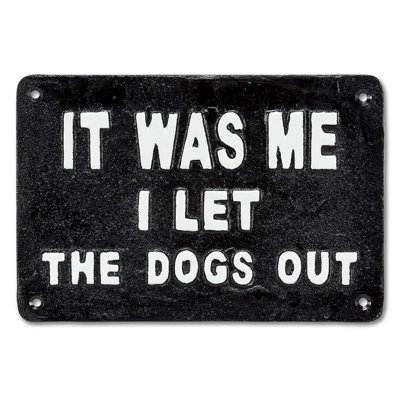 Enseigne « dekara it’s me I Let The Dogs Out »