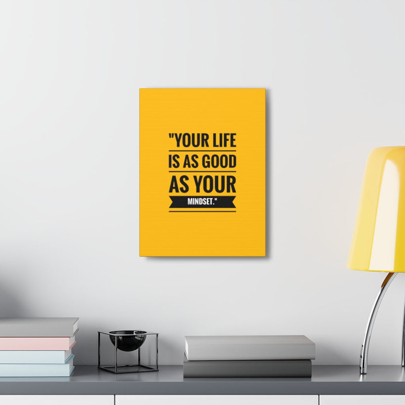 Your Life Your Mindset - Wrapped Canvas Print, 41cm H x 30cm W