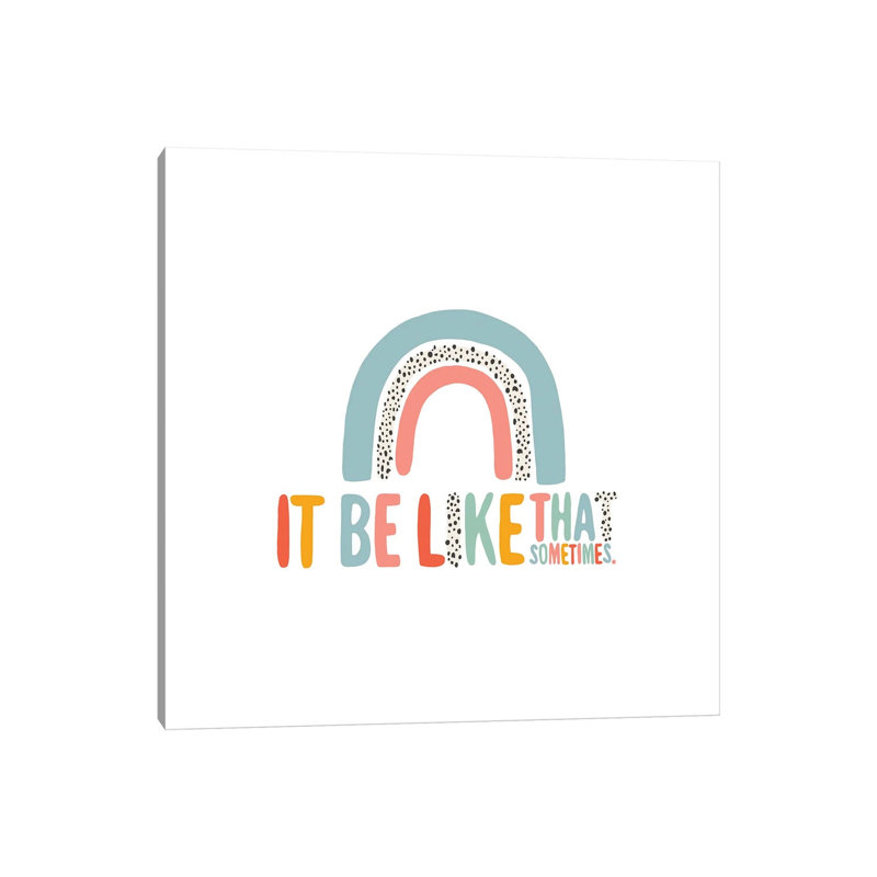It Be Like That by The Beau Studio - Wrapped Canvas Print, 30.48 cm H x 30.48 cm W