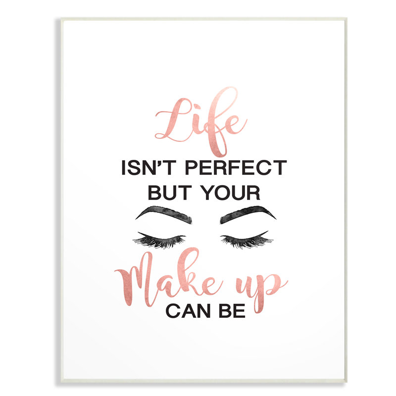 «Perfect Make Up with Lash», art textuel, Plaque murale, H 15 po x l 10 po x P 0,5 po