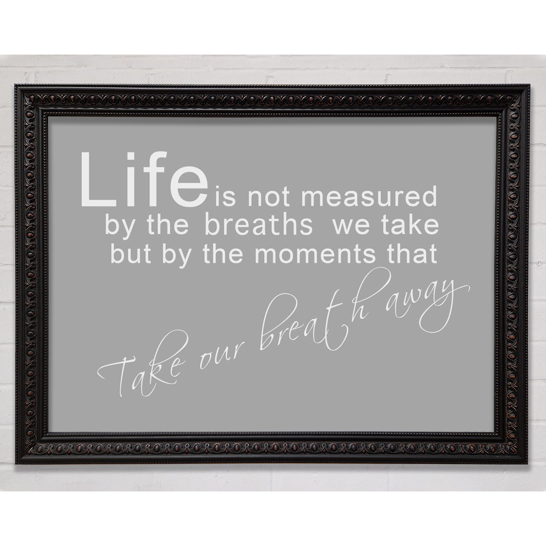 Home Quote Life Is Not Measured Beige - Einzelner Bilderrahmen Kunstdrucke