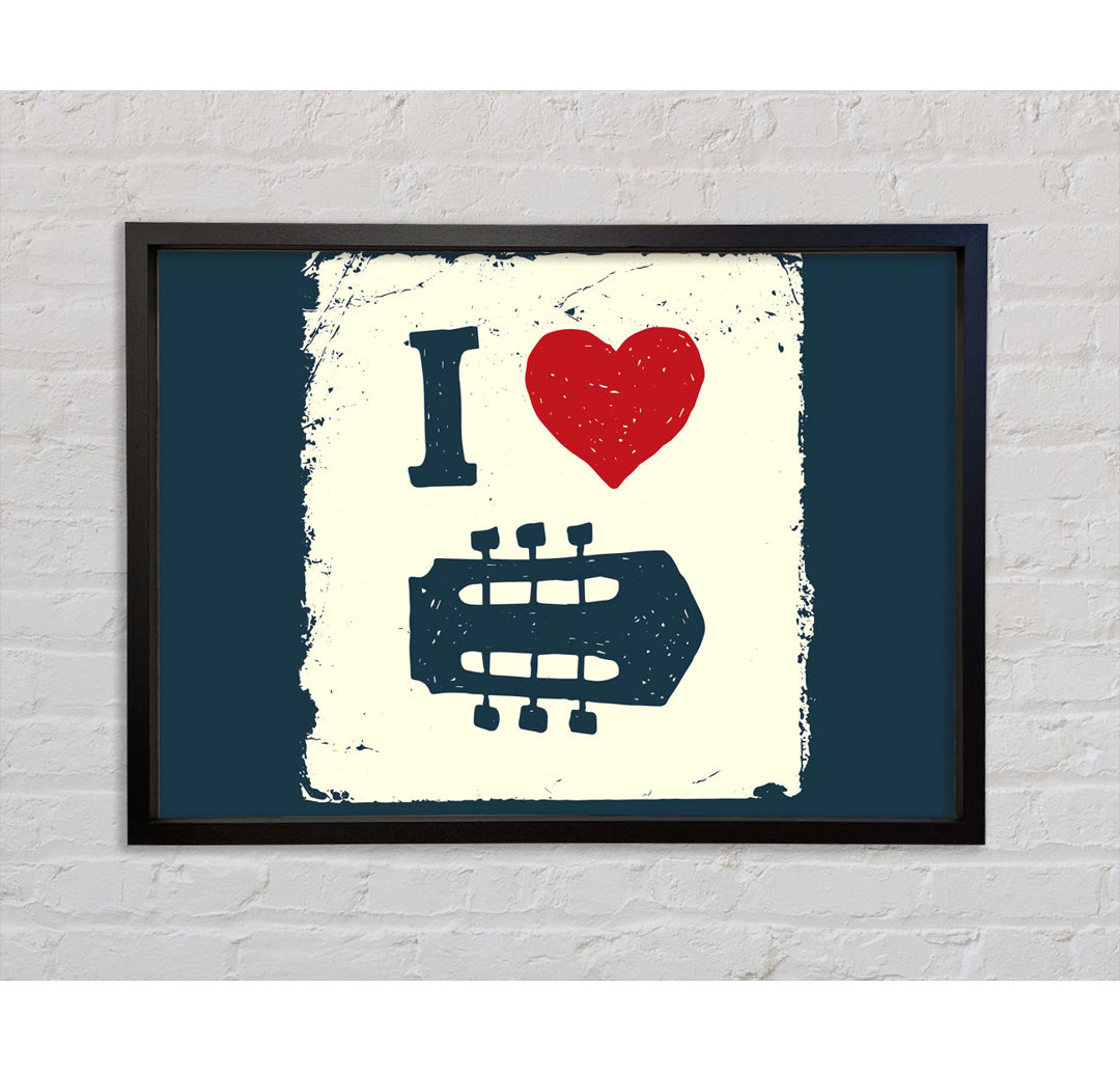 I Love Guitar - Einzelner Bilderrahmen Kunstdrucke auf Leinwand