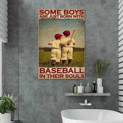 Some Boys Are Just Born With Baseball - 1 Piece Re " Some Boys Are Just Born With Baseball "
